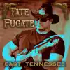 Tate Fugate - East Tennessee
